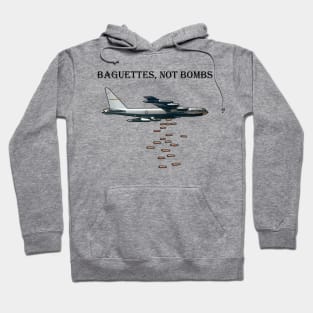 Baguettes, Not Bombs Hoodie